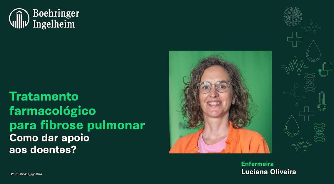 Tratamento farmacológico para fibrose pulmonar Como dar apoio aos doentes?